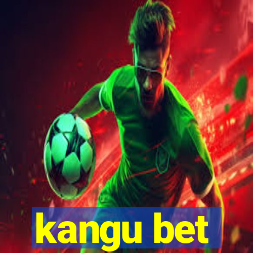 kangu bet